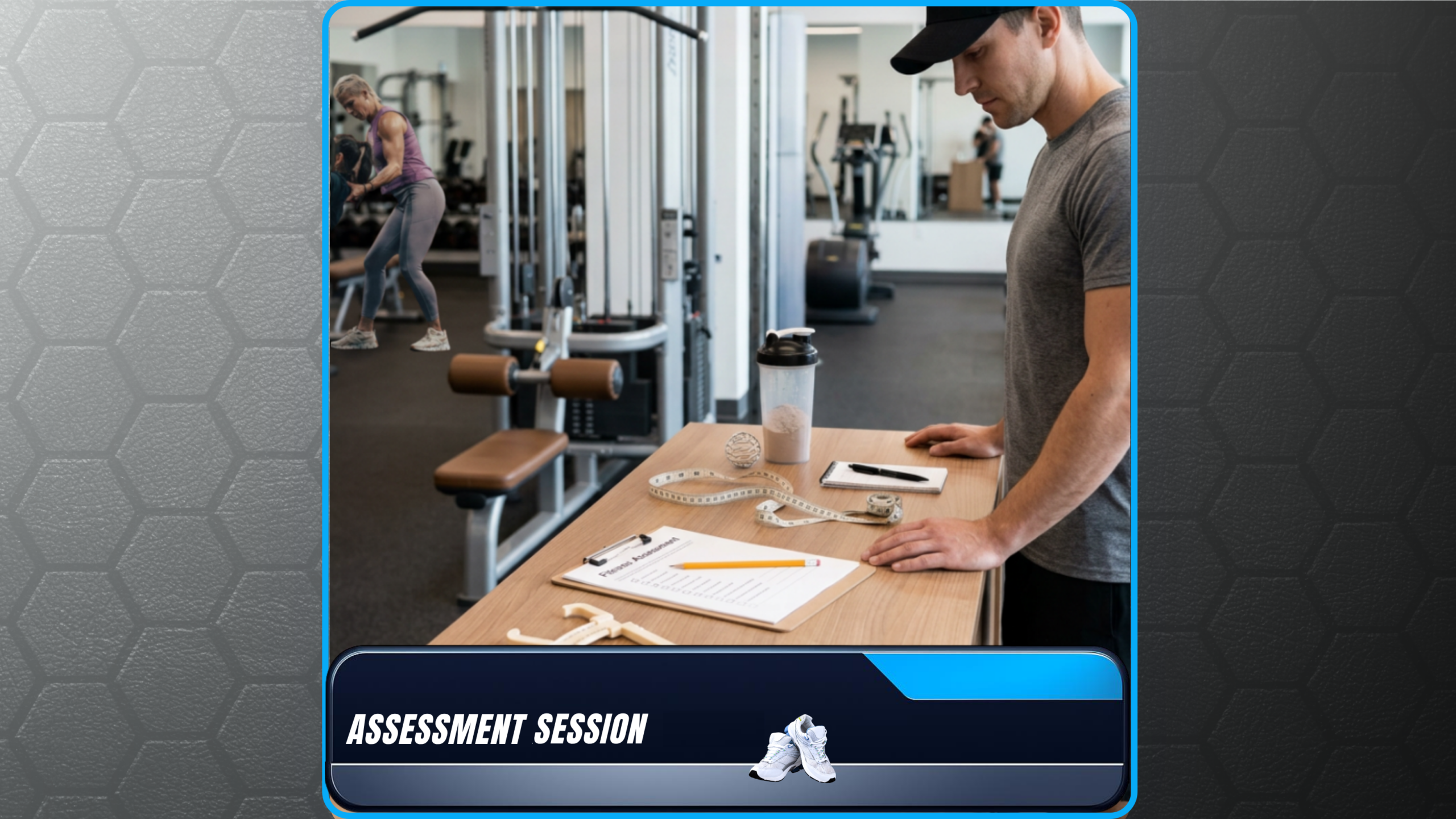 Assessment Session